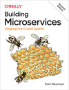 Building Microservices: Designing Fine-Grained Systems, 2nd ed., by Sam Newman