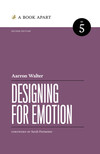 Designing for Emotion, 2nd ed., by Aarron Walter