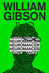 Neuromancer by William Gibson