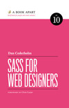 Sass for Web Designers by Dan Cederholm